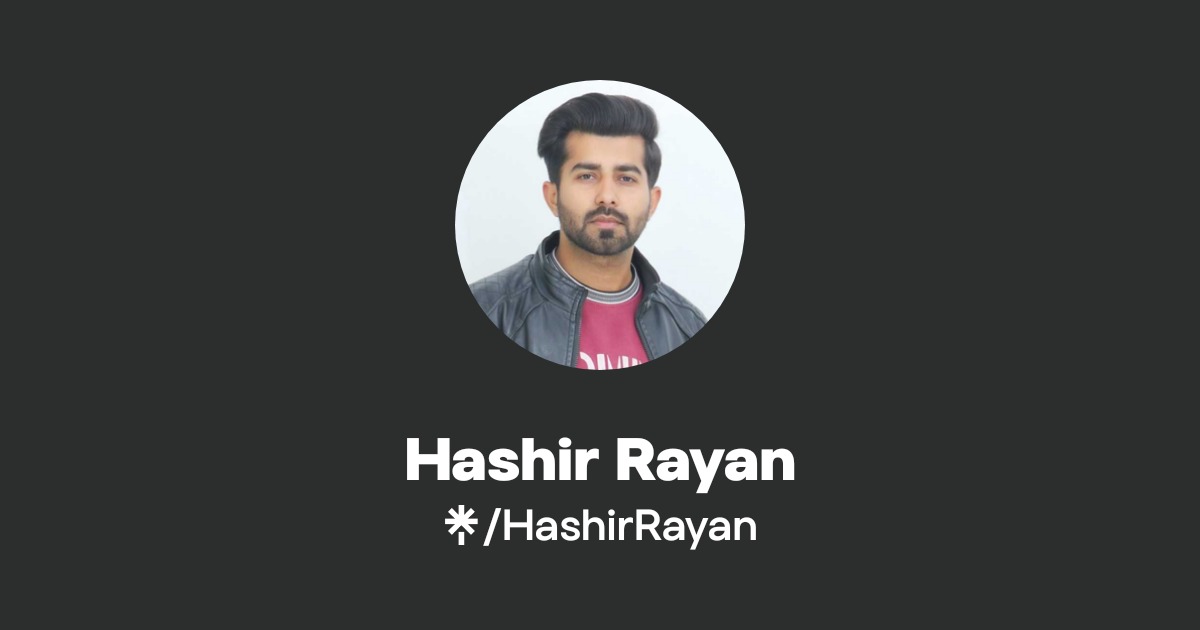 Hashir Rayan Official: TikTok, Instagram, Facebook, Twitter | Linktree