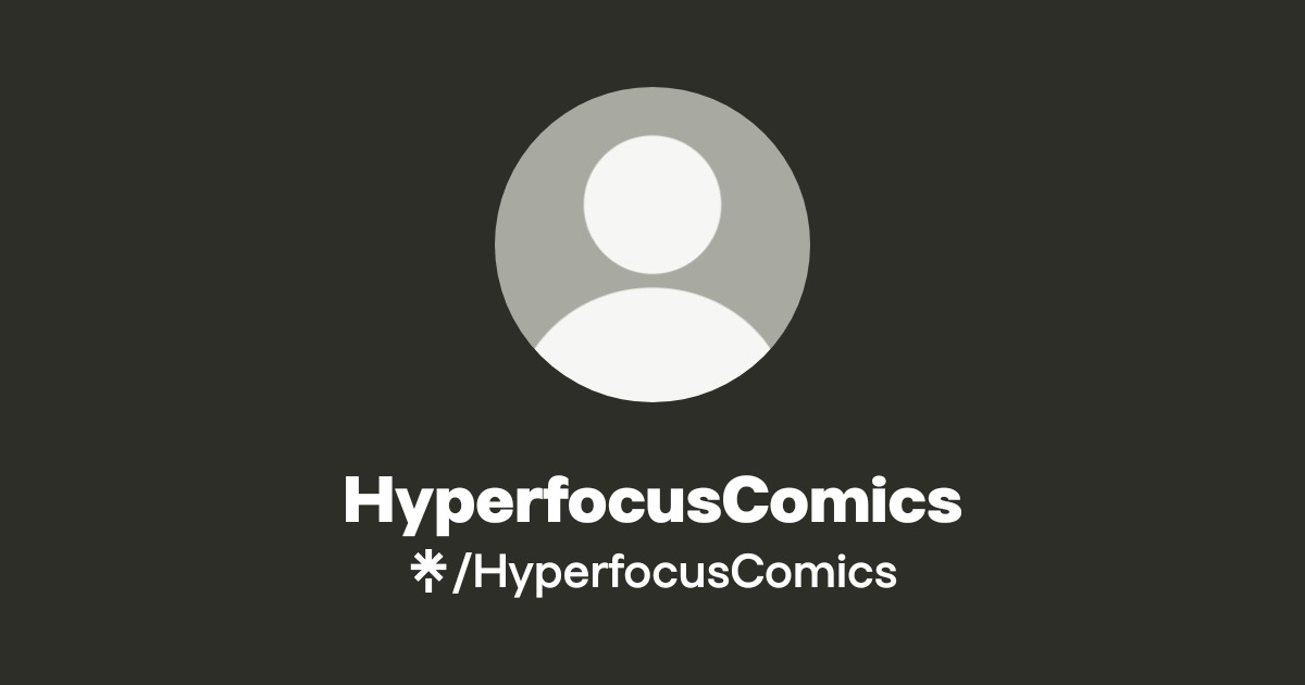 HyperfocusComics Official: Instagram | Linktree
