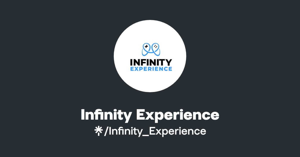 Infinity Experience | Twitter, Instagram, Facebook, TikTok | Linktree