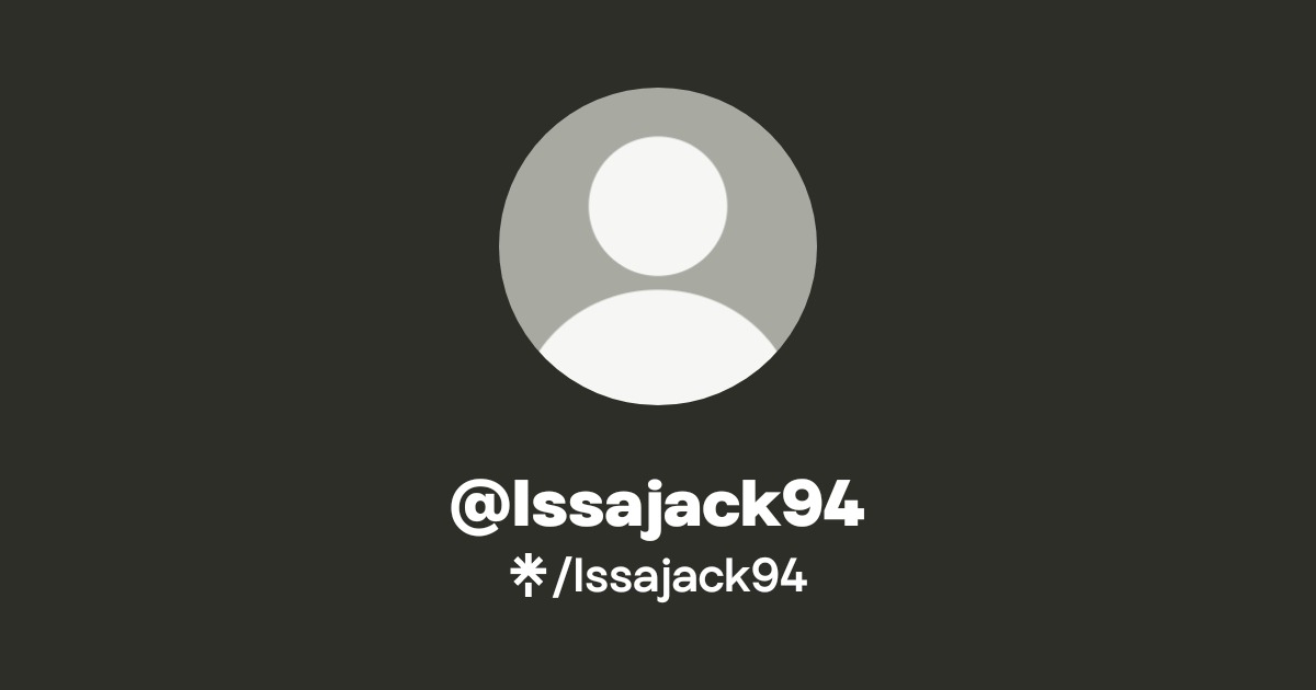 Issajack94 Official: TikTok, Instagram | Linktree
