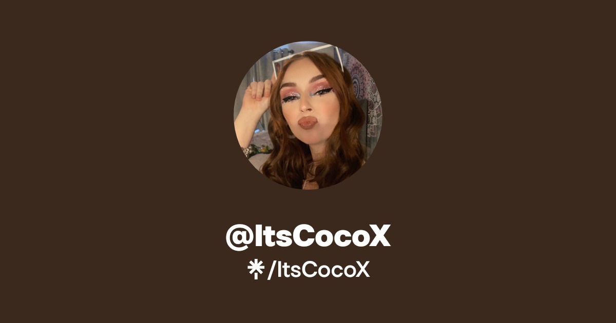 ItsCocoX | Instagram, TikTok, Twitch | Linktree