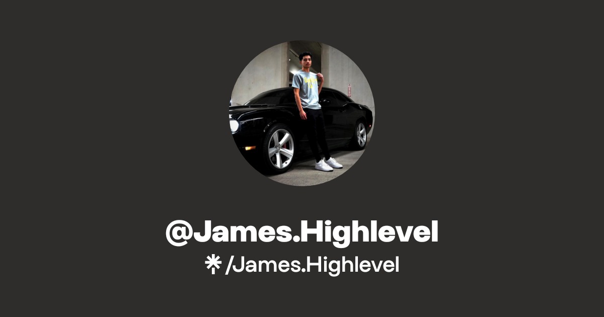James.Highlevel | Instagram | Linktree