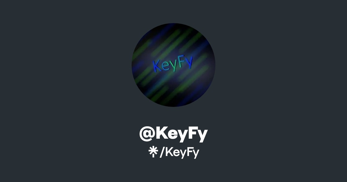 KeyFy | Instagram, TikTok, Twitch | Linktree