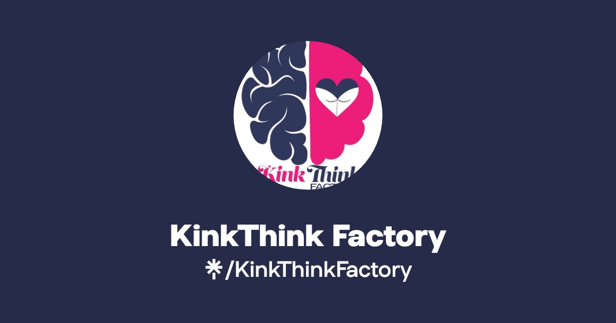 Think Factory Shop KinkThink Factory | Instagram, Facebook, TikTok | Linktree