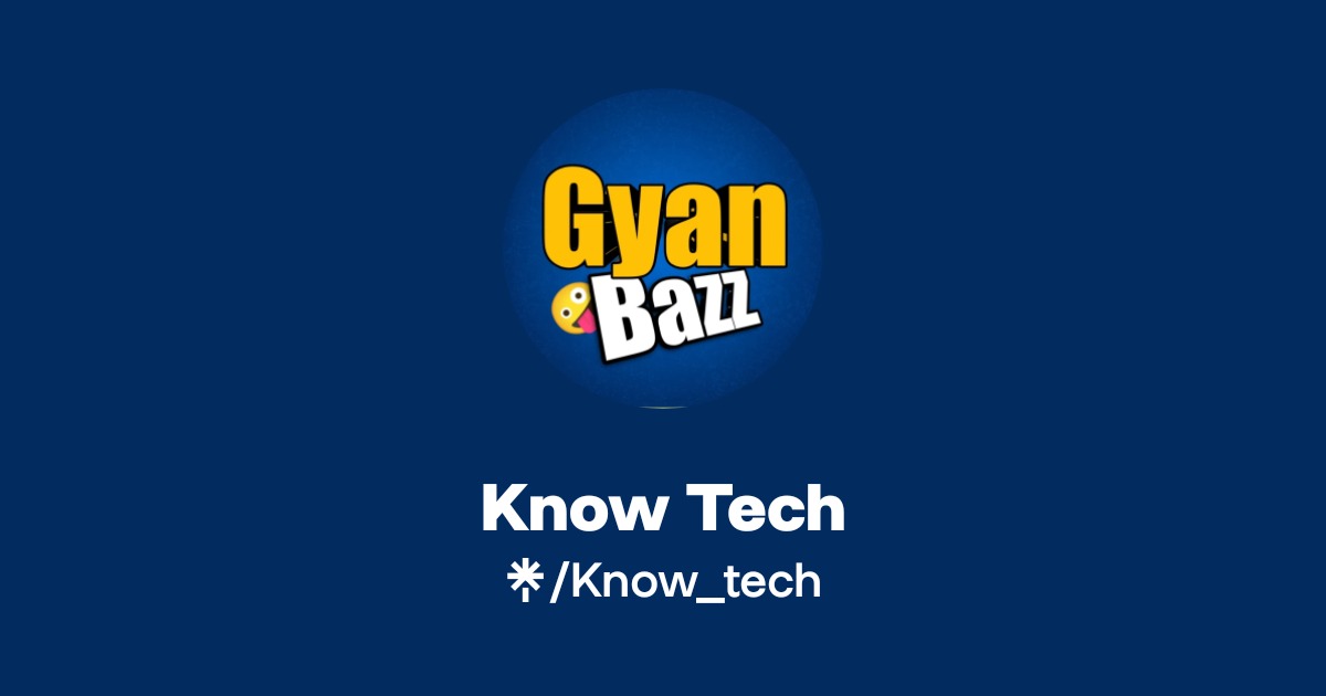 Know Tech | Instagram | Linktree