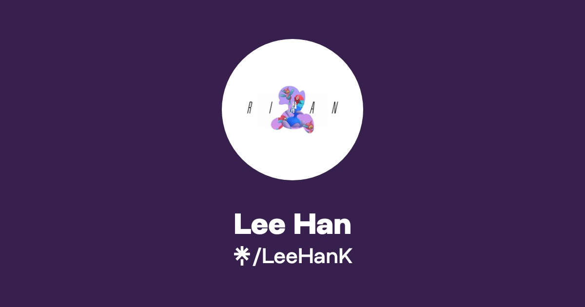 Lee Han | Instagram | Linktree