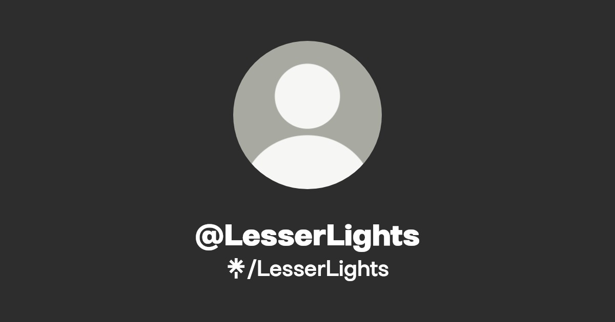 @LesserLights | Linktree