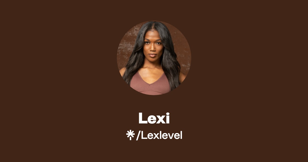 Lexi | TikTok | Linktree