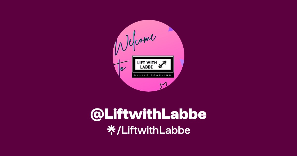 @LiftwithLabbe | Linktree