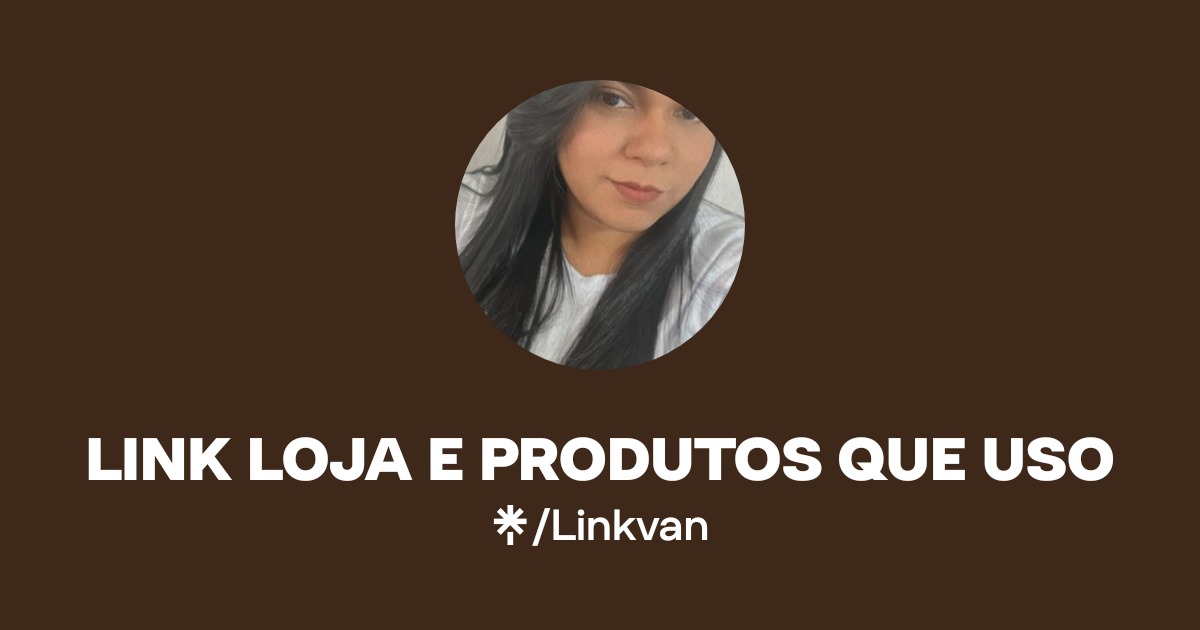 LINK LOJA E PRODUTOS QUE USO | Linktree
