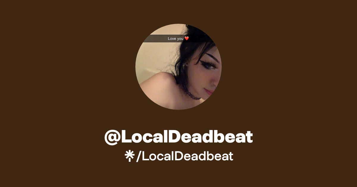 LocalDeadbeat | Twitter, TikTok | Linktree