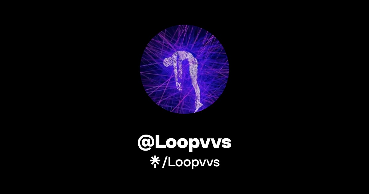 Looped Service Loopvvs | TikTok, Twitch | Linktree