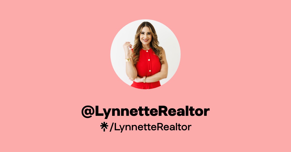 LynnetteRealtor | Facebook, TikTok | Linktree