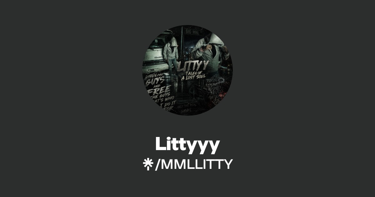 MML LITTY - Listen on YouTube, Apple Music - Linktree
