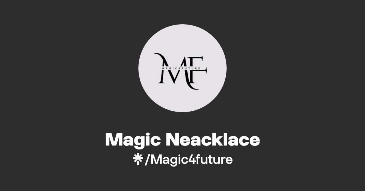 Magic Neacklace | Instagram, TikTok | Linktree