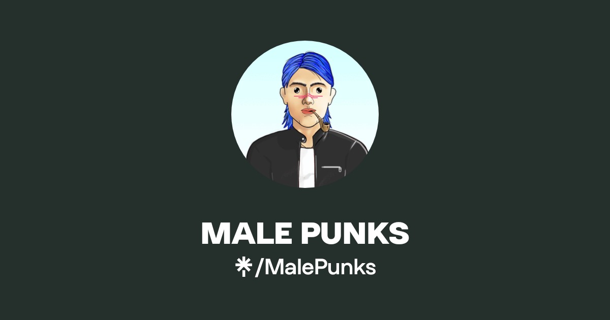 MALE PUNKS | Twitter, Instagram | Linktree