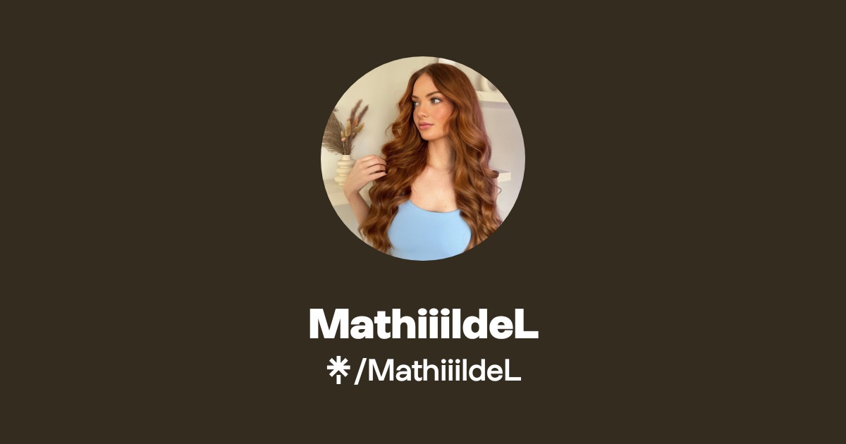 MathiiildeL | Instagram, TikTok, Twitch | Linktree
