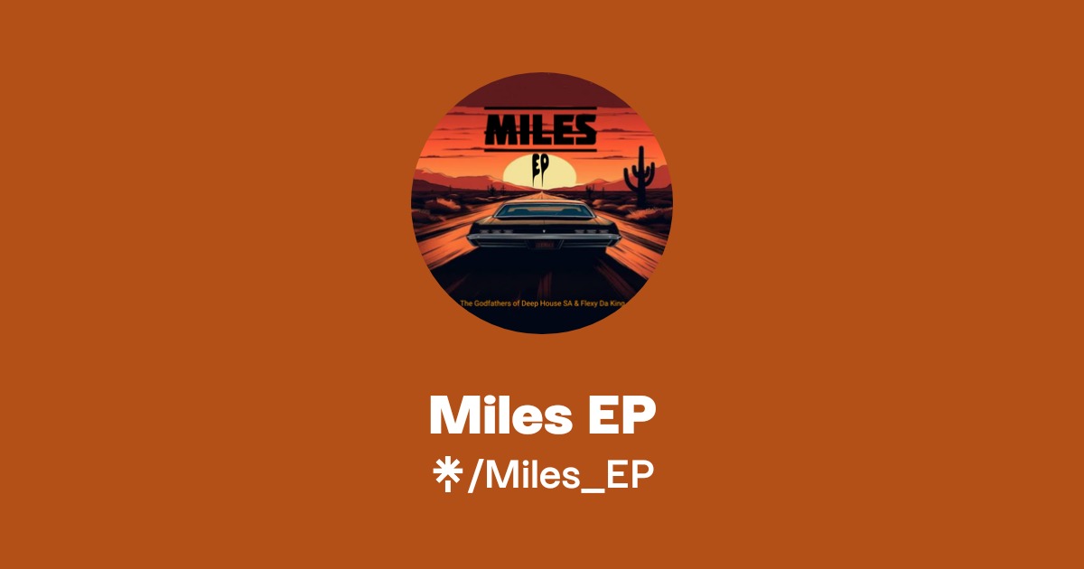 Miles EP | Instagram, Facebook | Linktree