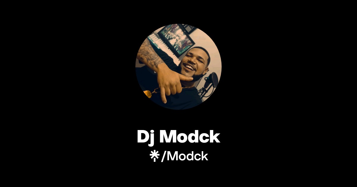 Modck Dj Modck | Instagram, TikTok | Linktree