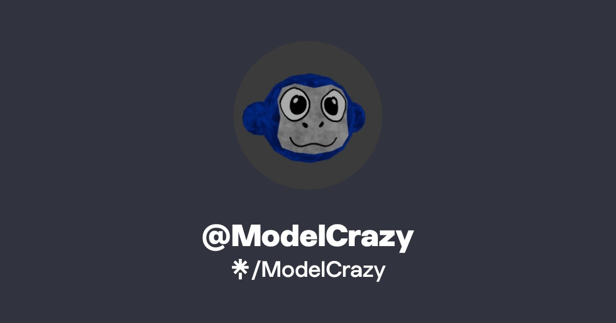 ModelCrazy | Twitch | Linktree