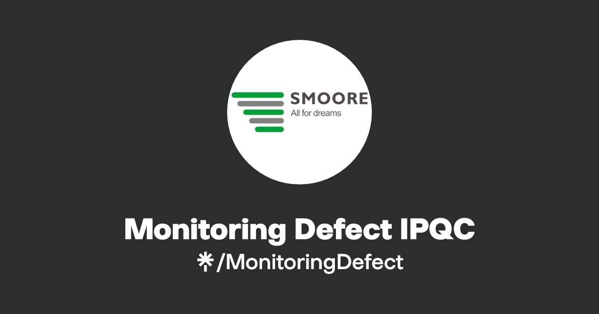 Monitoring Defect IPQC | Linktree