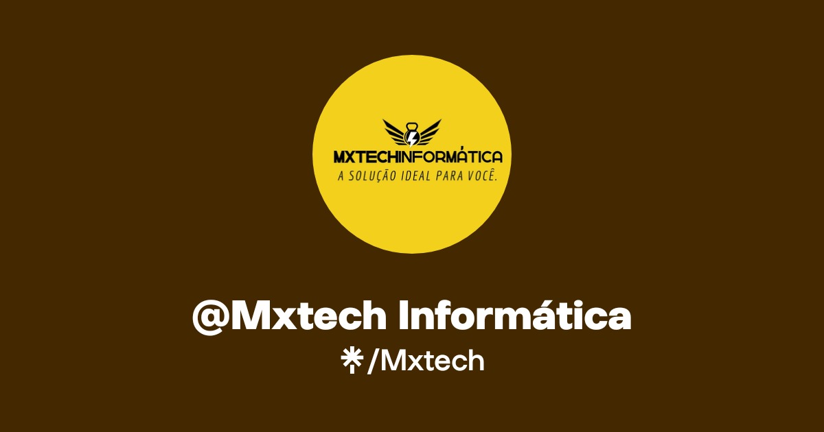 @Mxtech Informática | Instagram | Linktree