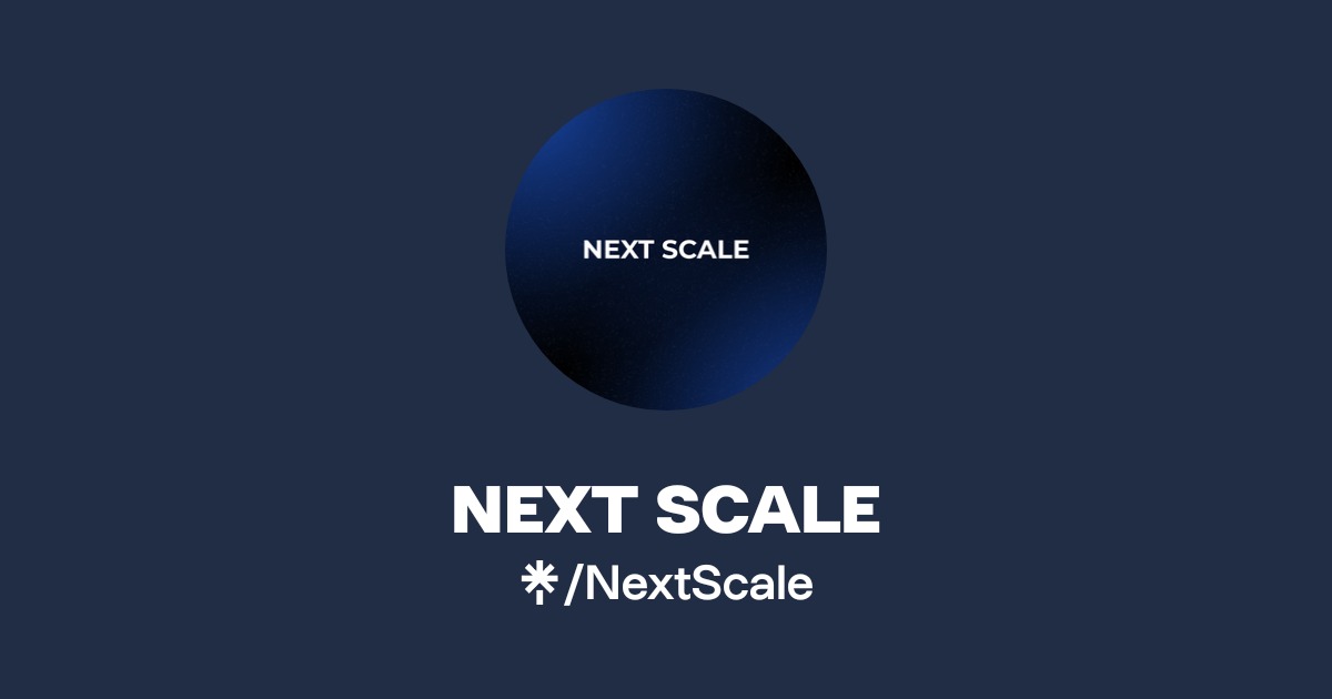 NEXT SCALE | Instagram | Linktree