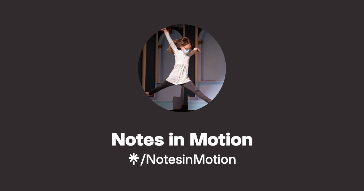 Notes in Motion | Linktree