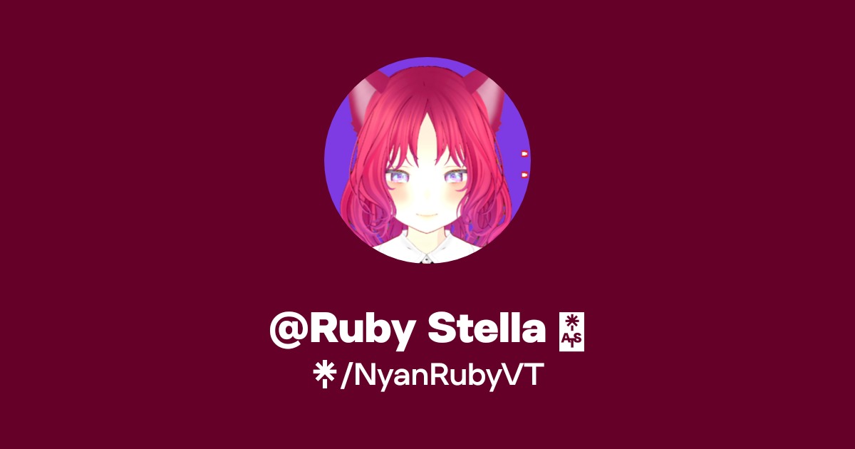 @Ruby Stella 💖 | Instagram, TikTok, Twitch | Linktree