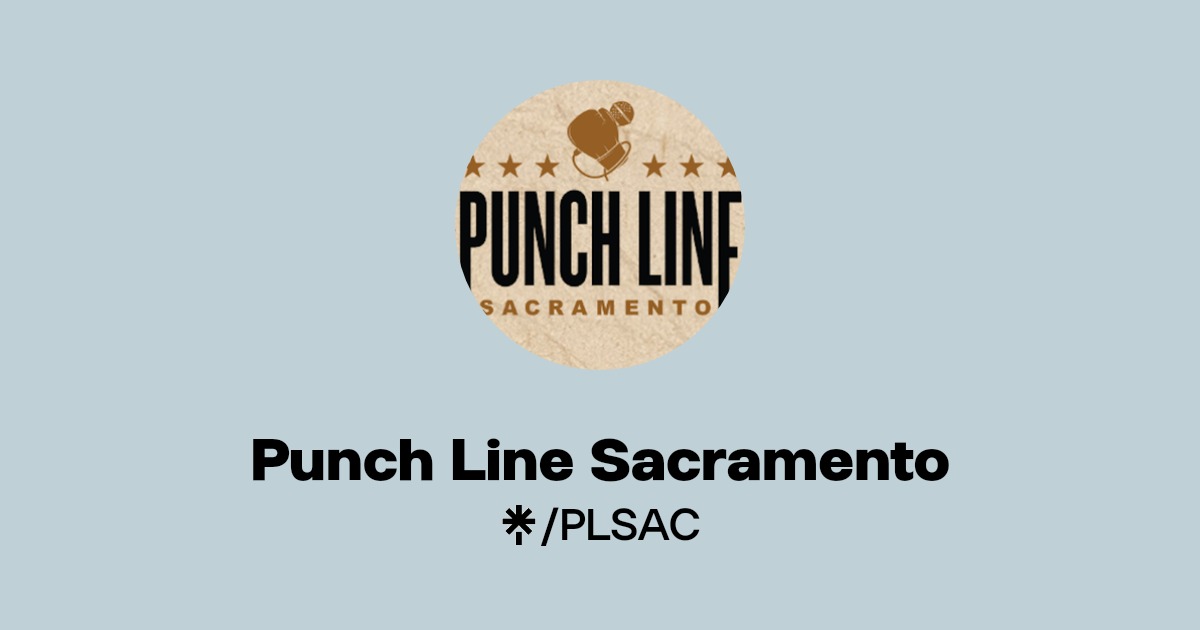 Punch Line Sacramento | Instagram, Facebook | Linktree