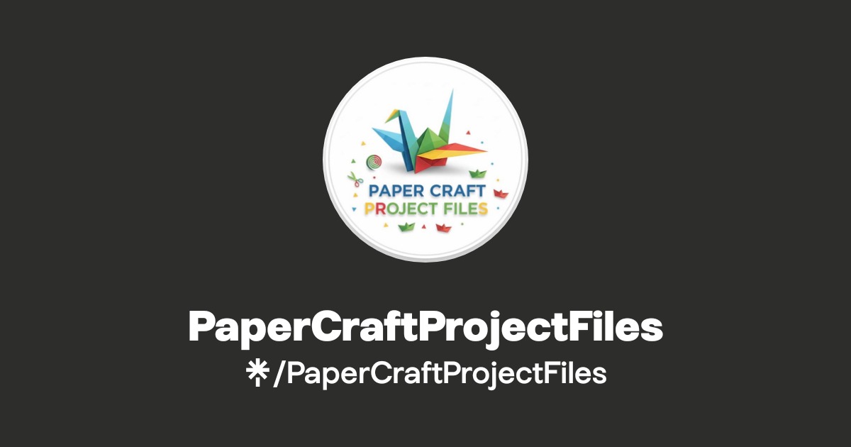 Project File Craft PaperCraftProjectFiles | Linktree