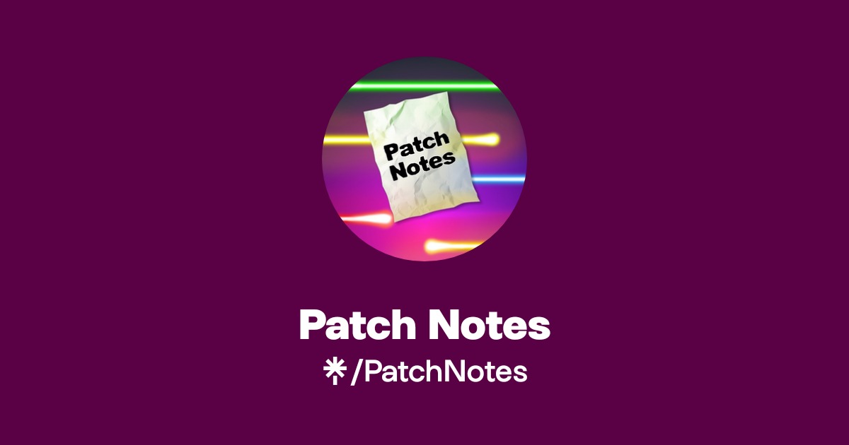 Patch Notes | Twitter | Linktree