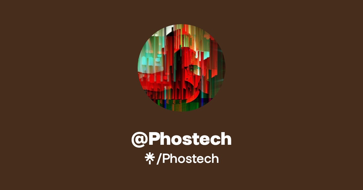 Phostech | Instagram | Linktree