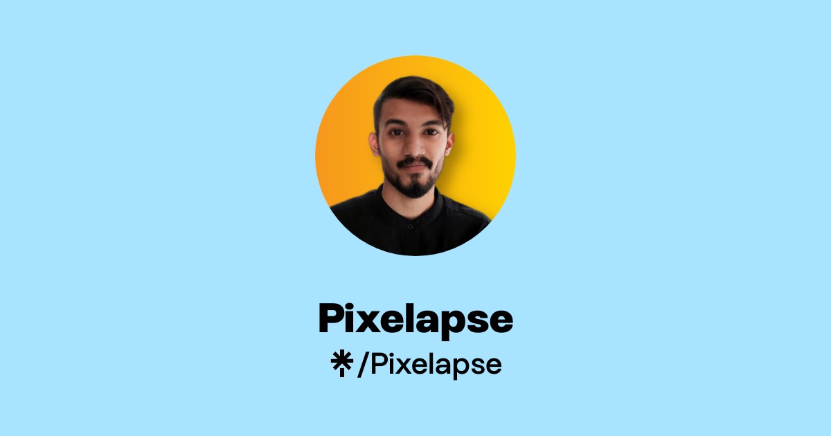 Pixelapse | Twitter | Linktree