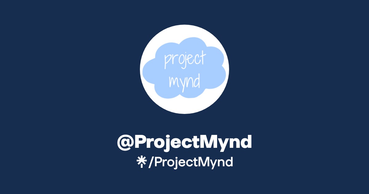 @ProjectMynd | Linktree