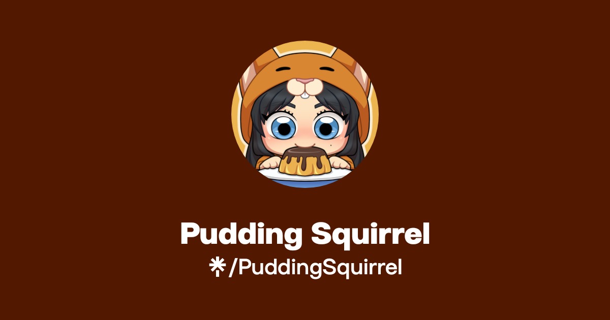 Pudding Squirrel | Instagram, Facebook | Linktree