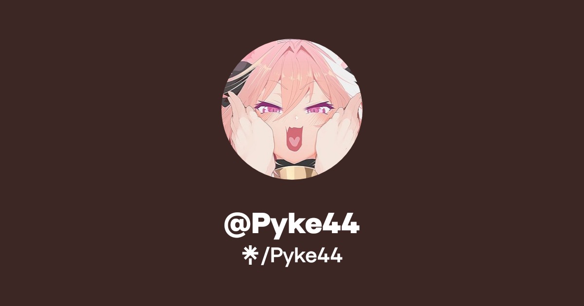 Pyke44 | Twitter, Instagram | Linktree