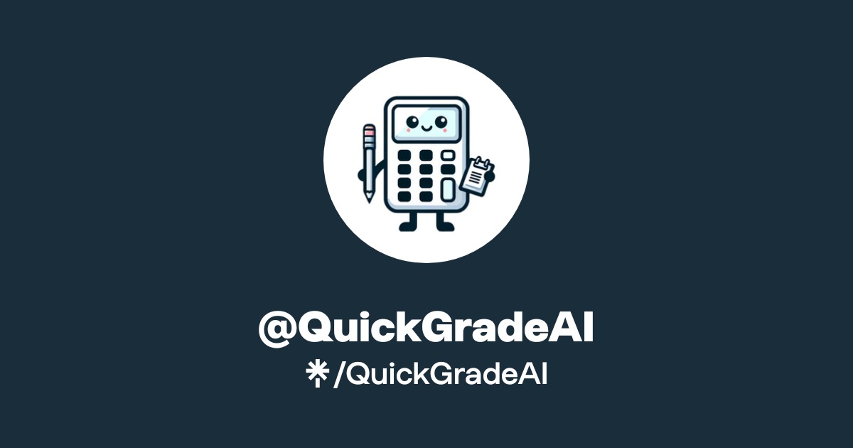 Quickgrader @QuickGradeAI | Linktree