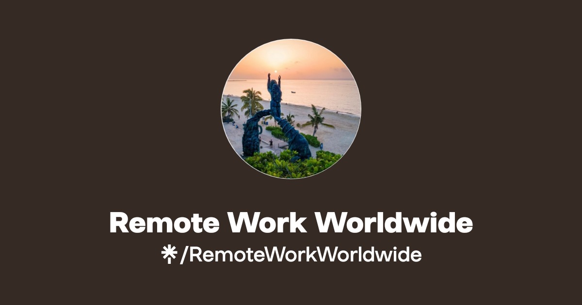Remote Work Worldwide | Instagram, TikTok | Linktree