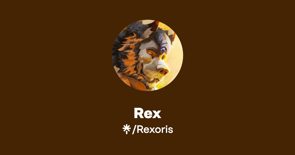 Rex | Instagram, TikTok, Twitch | Linktree