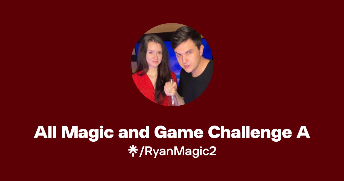 All Magic and Game Challenge A | Linktree