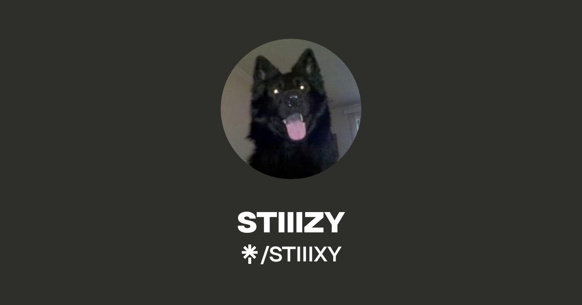 STIIIZY | TikTok, Twitch | Linktree