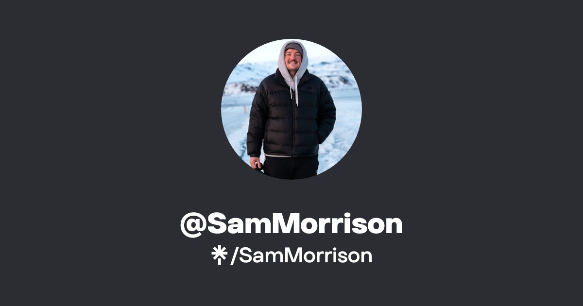 Sam Marson SamMorrison | Instagram, TikTok | Linktree