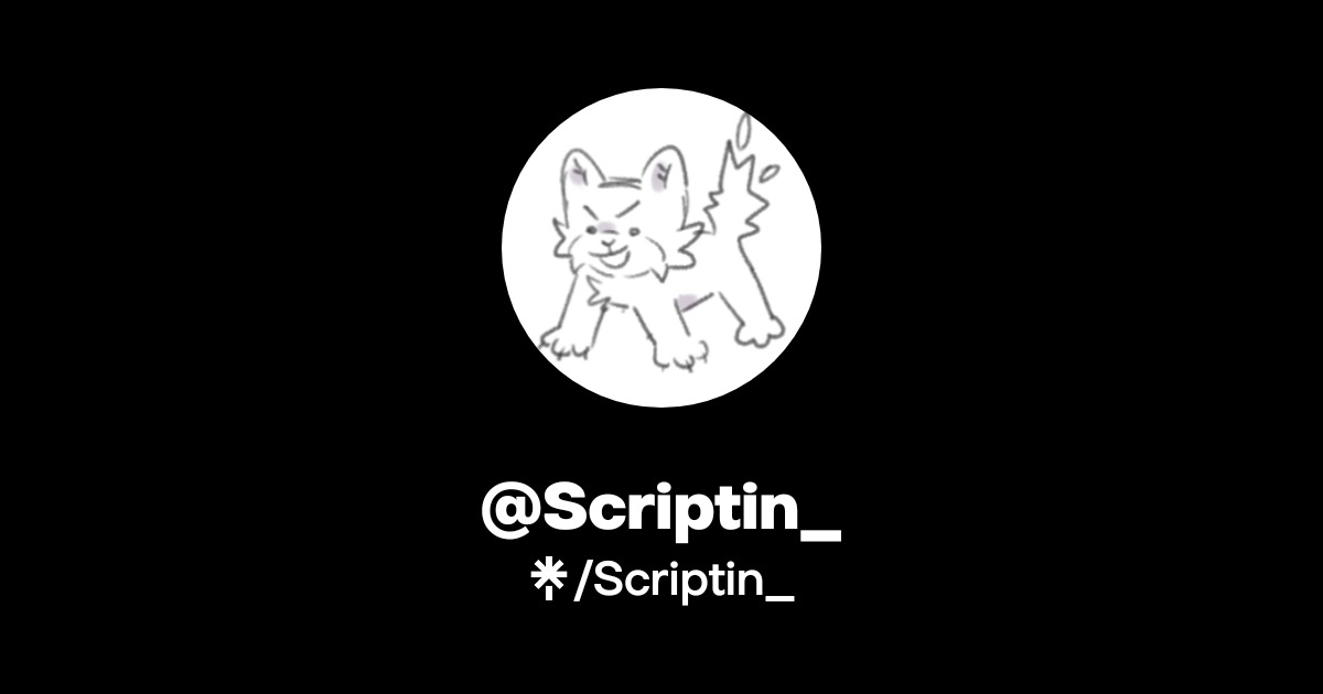 Scriptin_ | Instagram, Twitch | Linktree