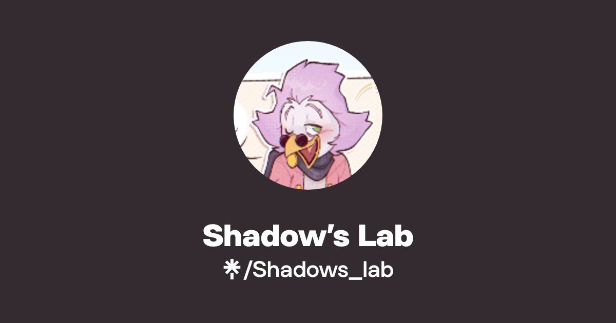 Shadowy Lab Shadow’s Lab | Instagram, TikTok | Linktree