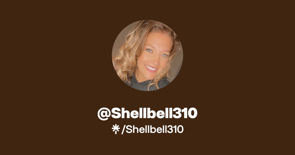 Shellbell310 | TikTok | Linktree