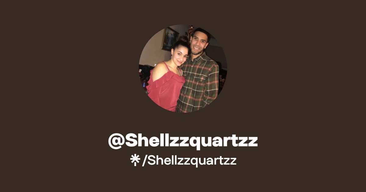 Shellzzz Shellzzquartzz | TikTok | Linktree