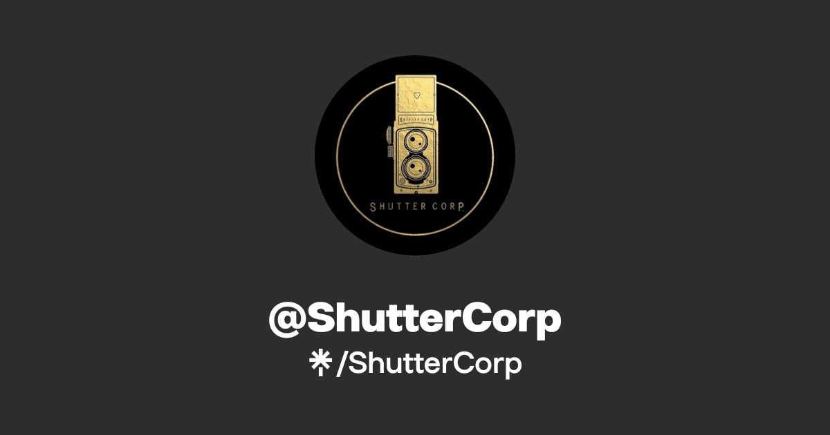 ShutterCorp | Twitter, Facebook | Linktree