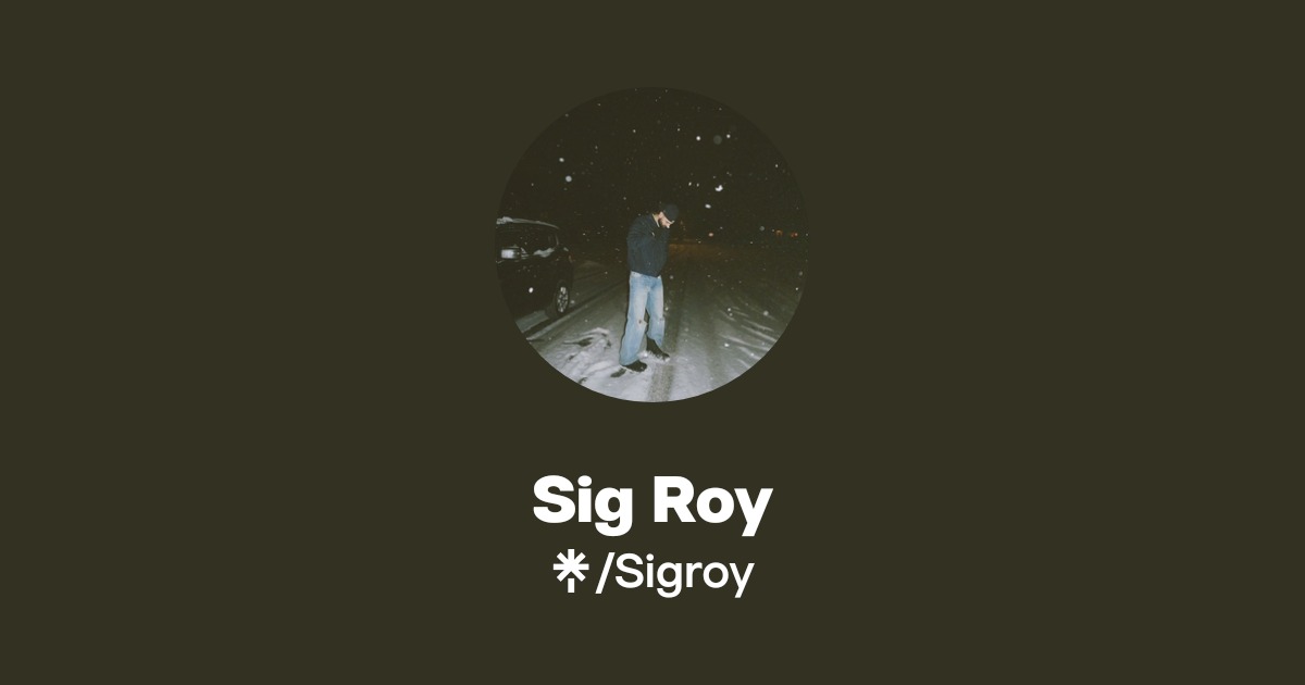 Siroy Rapper Sig Roy - Listen on Spotify, Apple Music - Linktree
