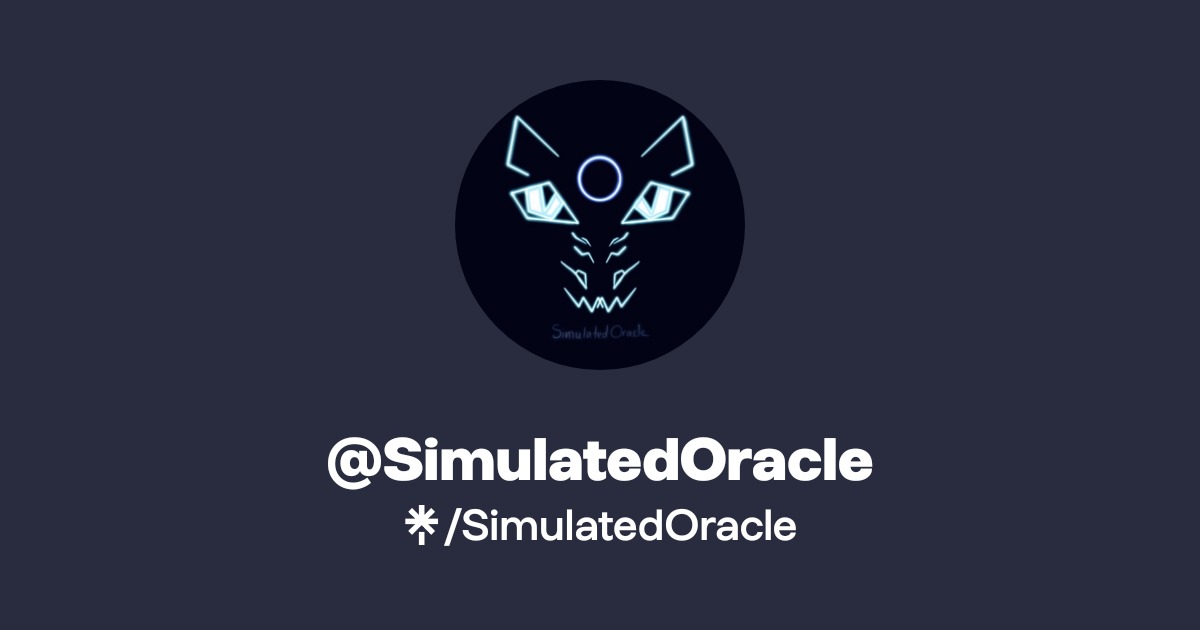 SimulatedOracle | Twitter | Linktree